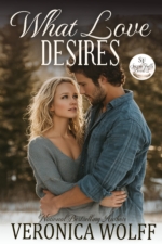 Earlier cover of What Love Desires by Veronica Wolff, showing a couple embracing